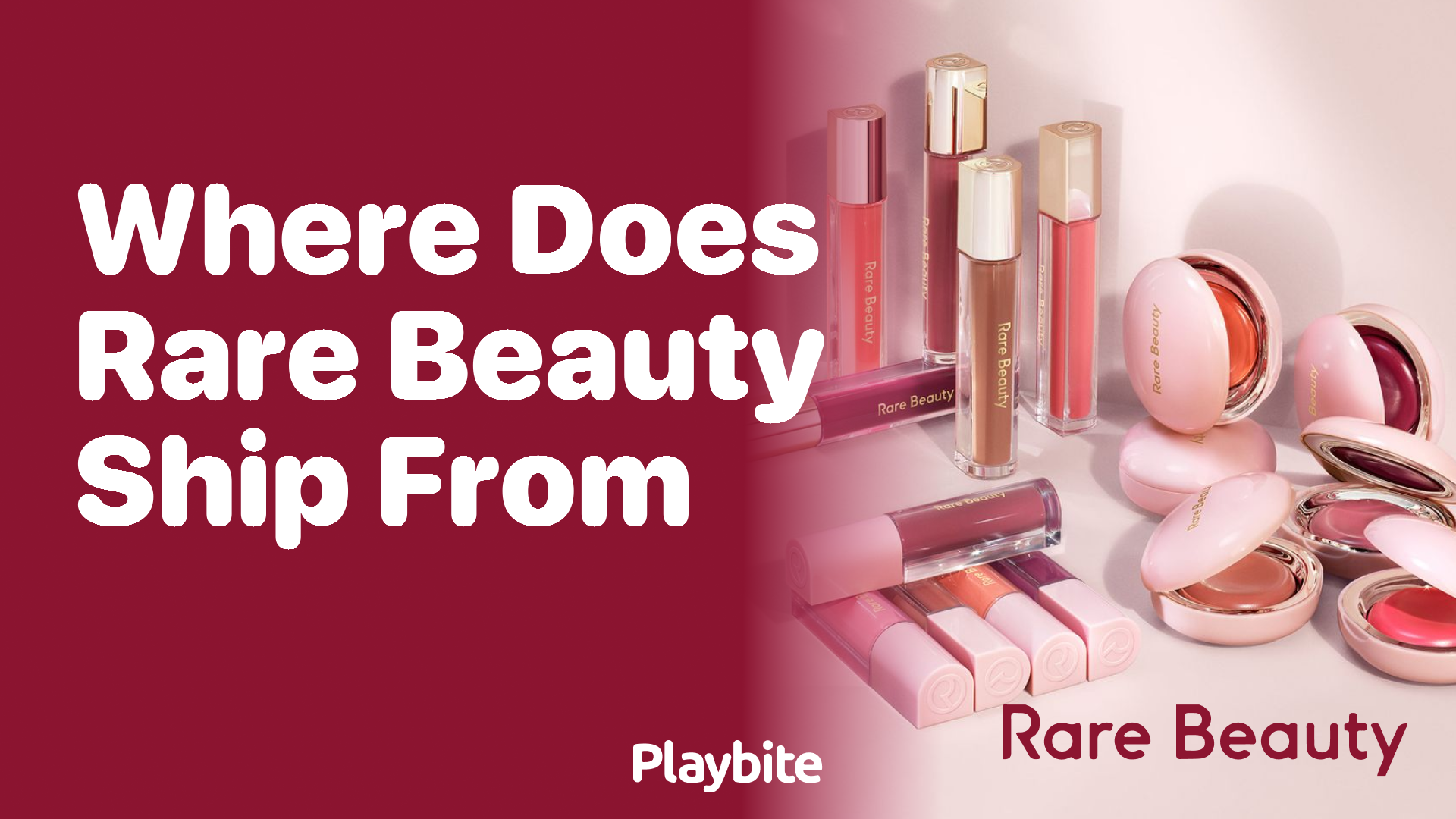 Where Does Rare Beauty Ship From? Unpacking Your Beauty Queries!