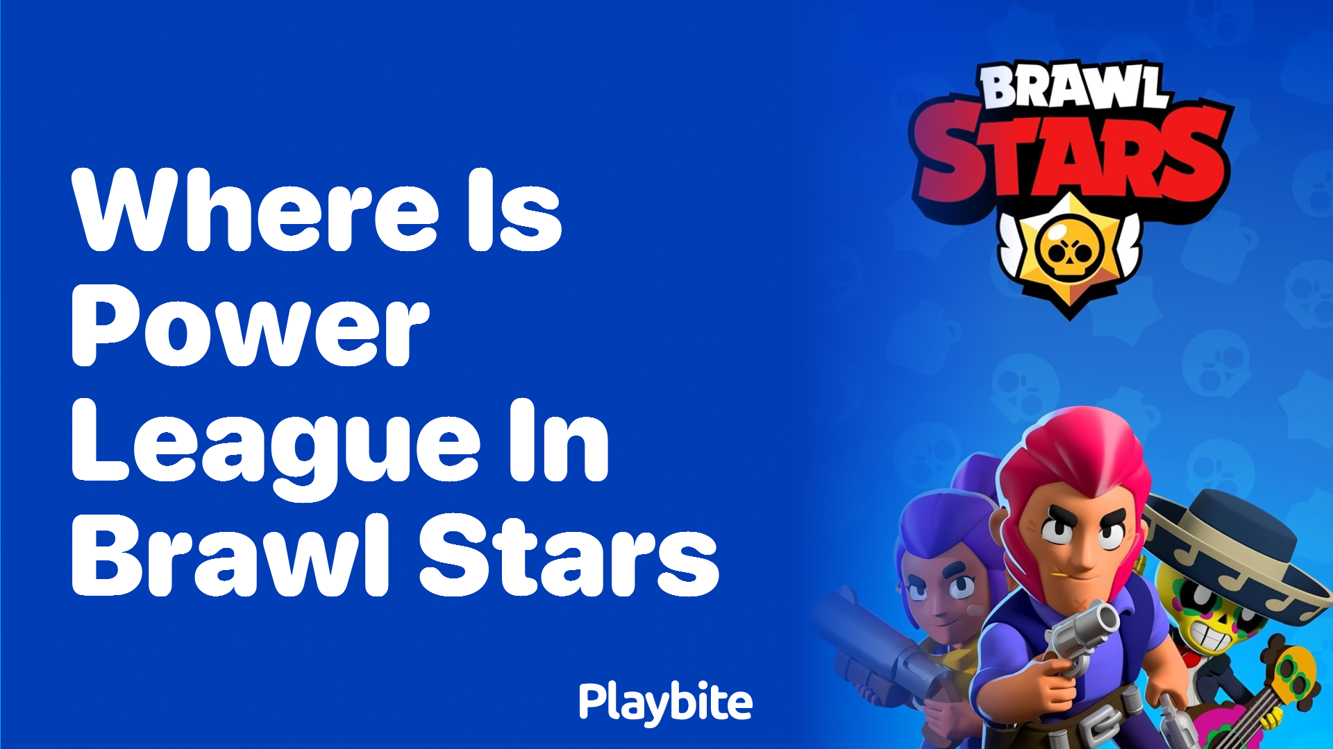 Where Is Power League in Brawl Stars?