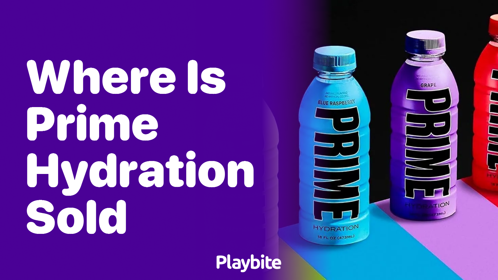 Where Is Prime Hydration Sold? Find Out Here!