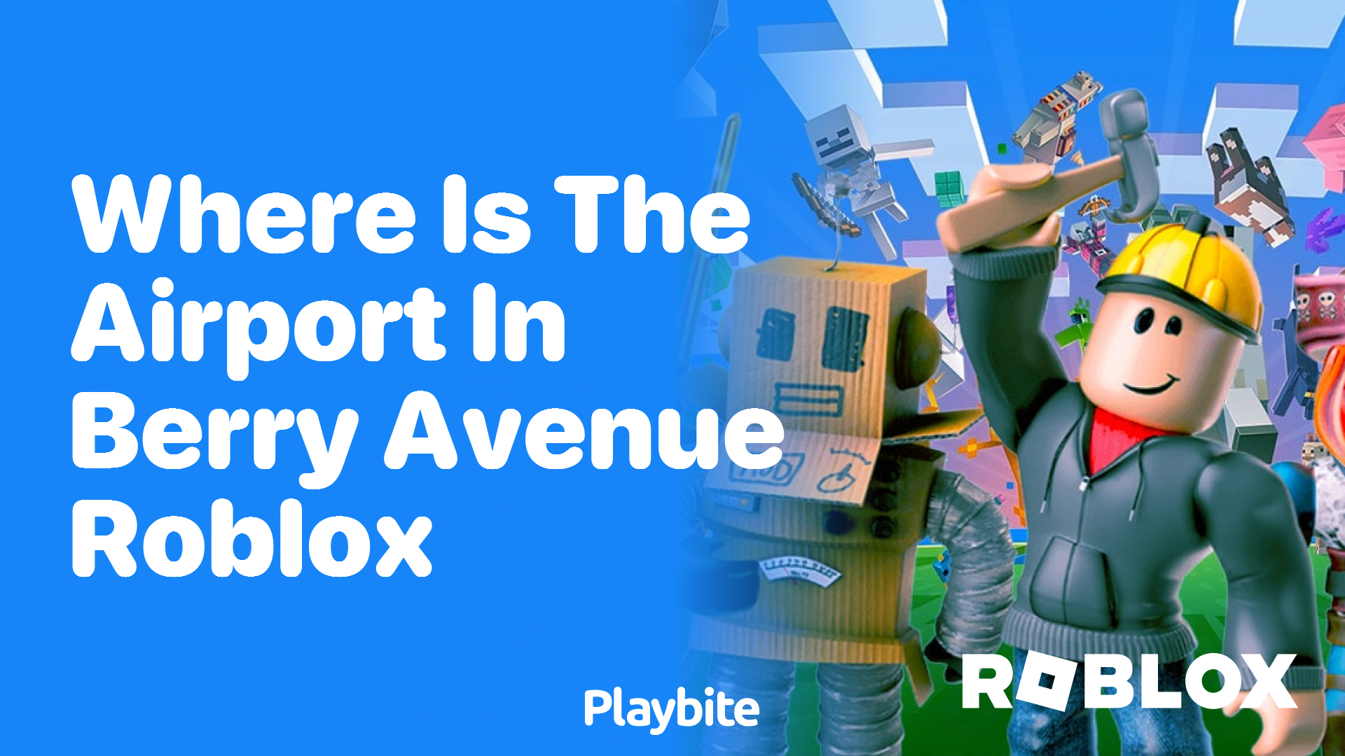 Where Is the Airport in Berry Avenue Roblox? - Playbite