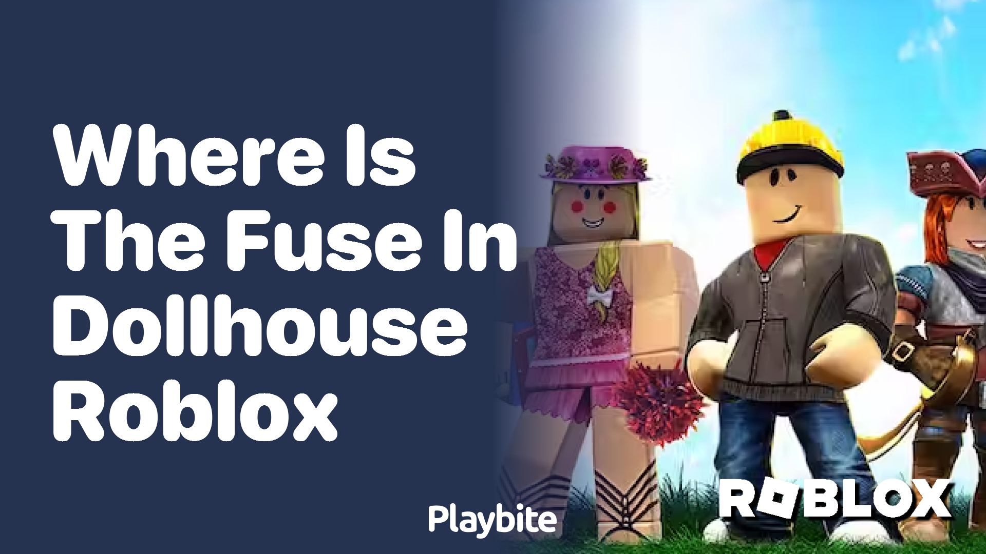 Where Is the Fuse in Dollhouse Roblox?