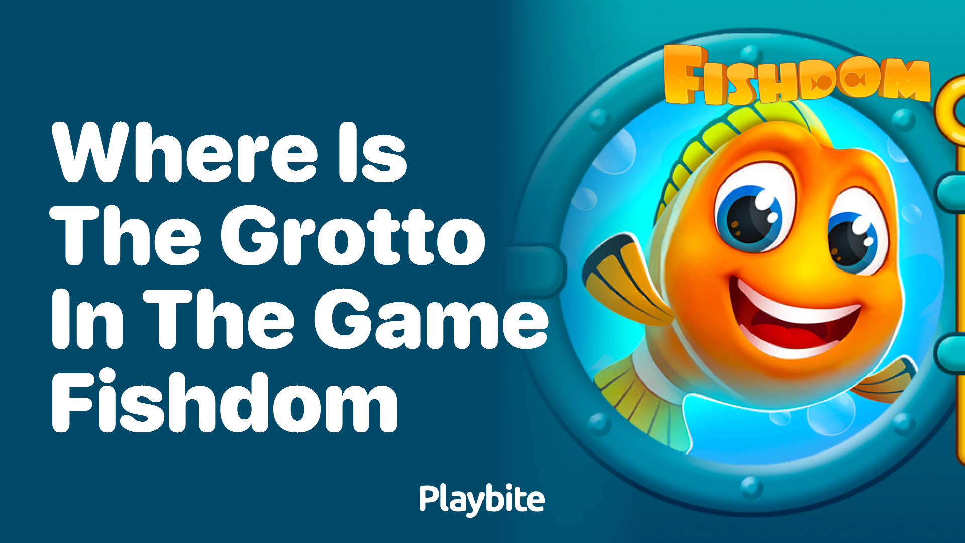 Where Is the Grotto in the Game Fishdom?