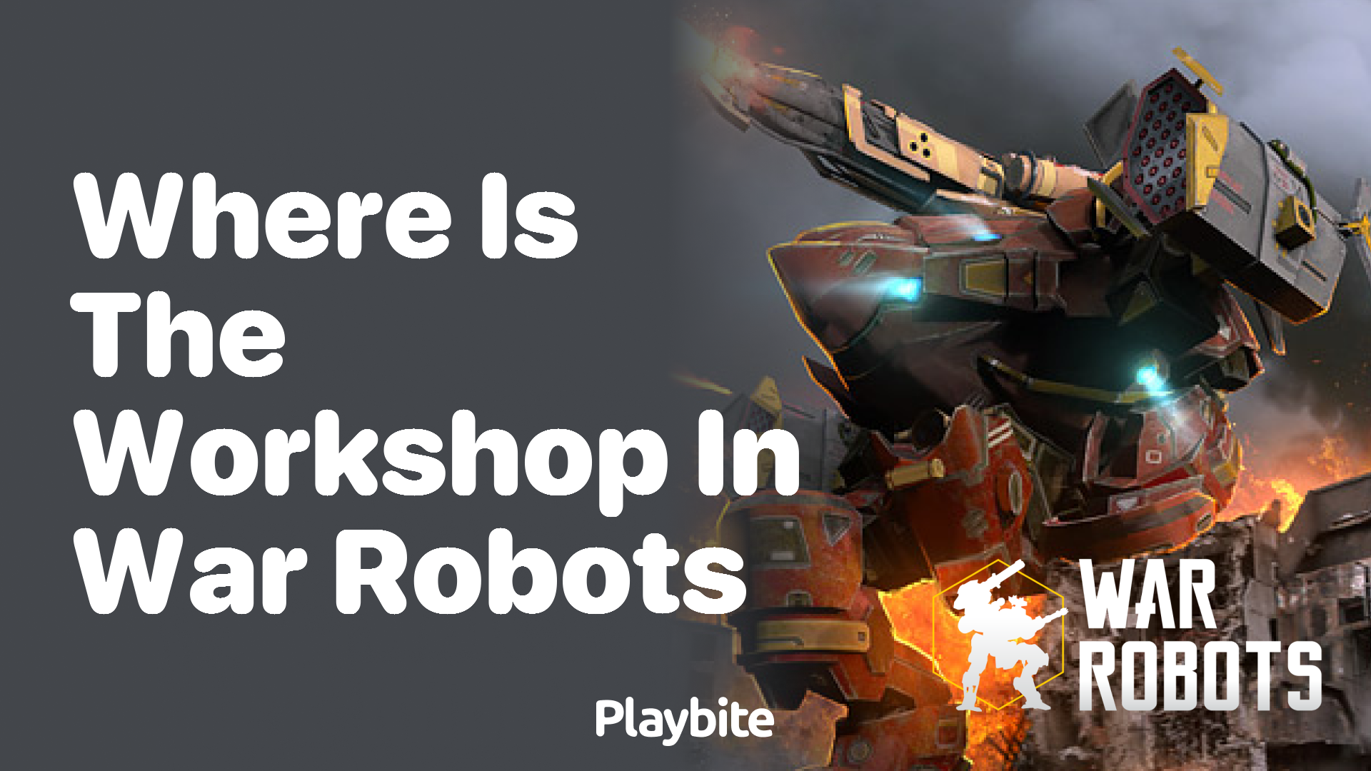 Where is the Workshop in War Robots?