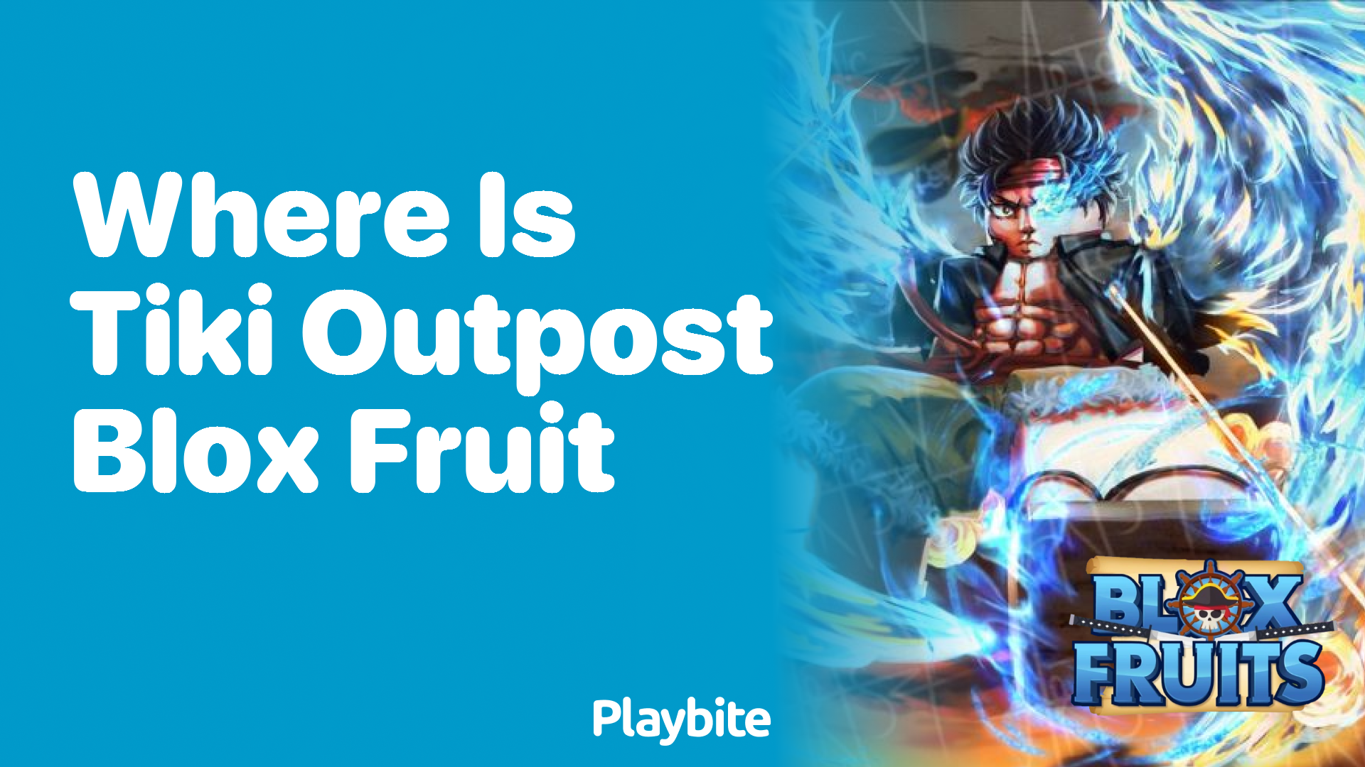 Where is Tiki Outpost in Blox Fruit?