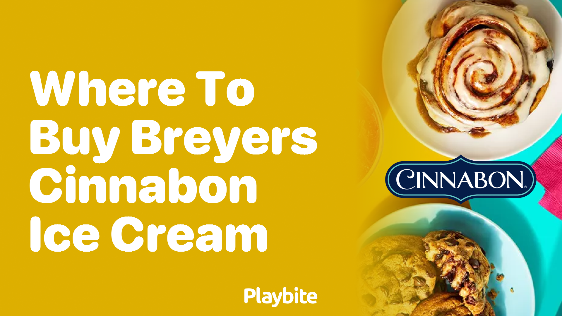 Where to Buy Breyers Cinnabon Ice Cream?