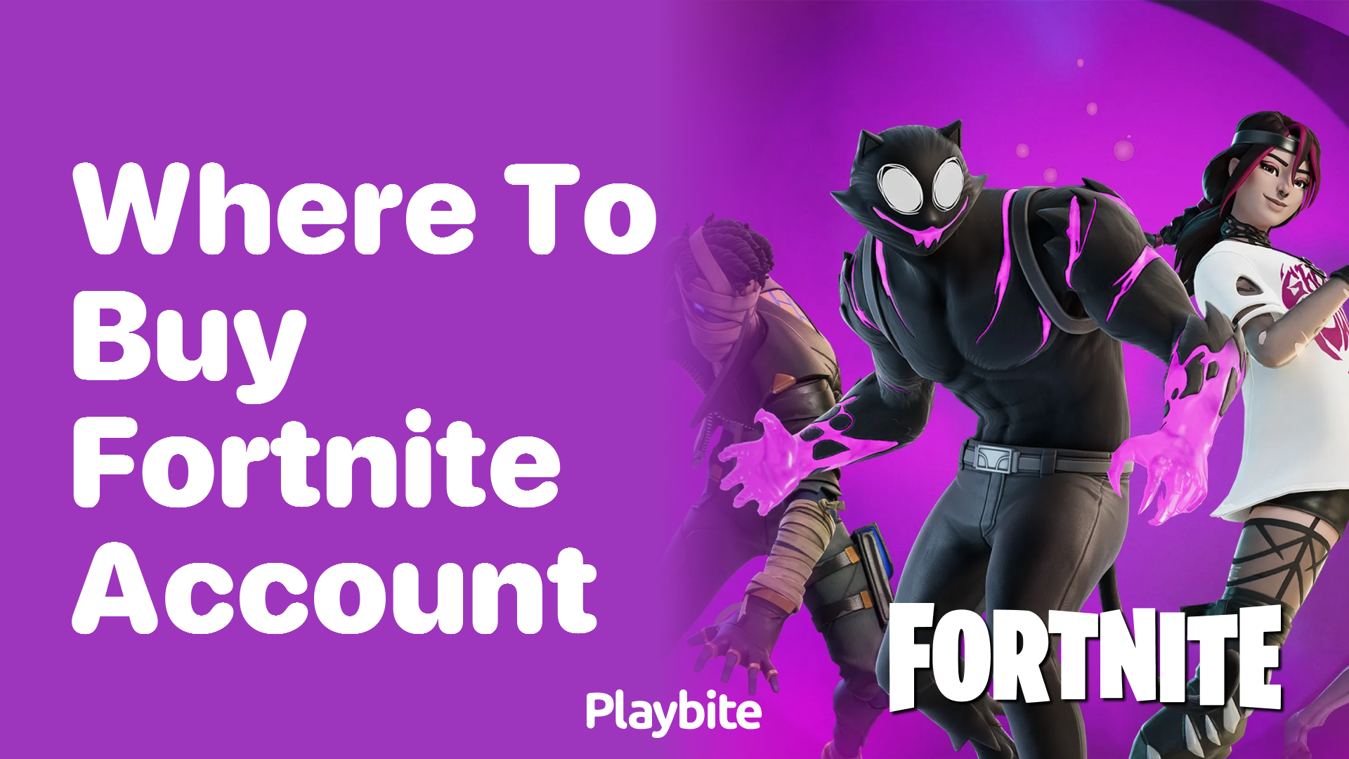 Where to Buy Fortnite Account: A Quick Guide - Playbite