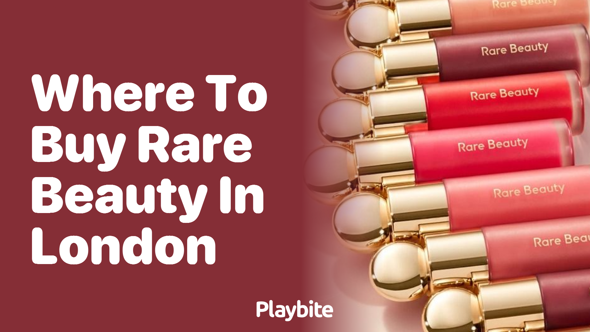 Where to Buy Rare Beauty in London: A Guide to Finding Your Faves