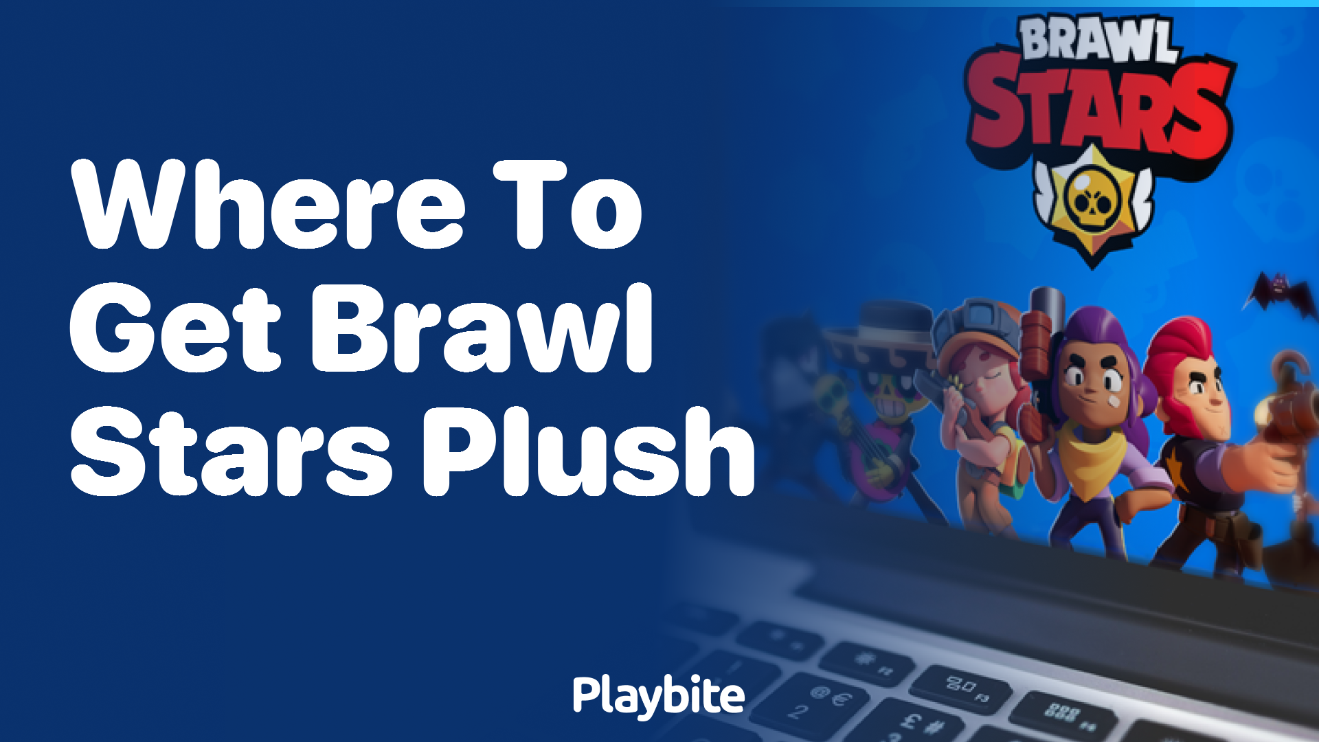 Dose anyone know where I can get the brawl star plushies thanks