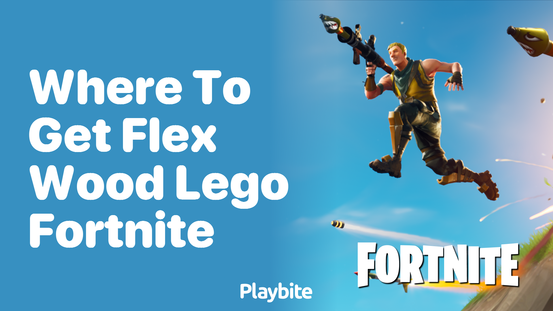 Where to Get Flex Wood Lego Fortnite