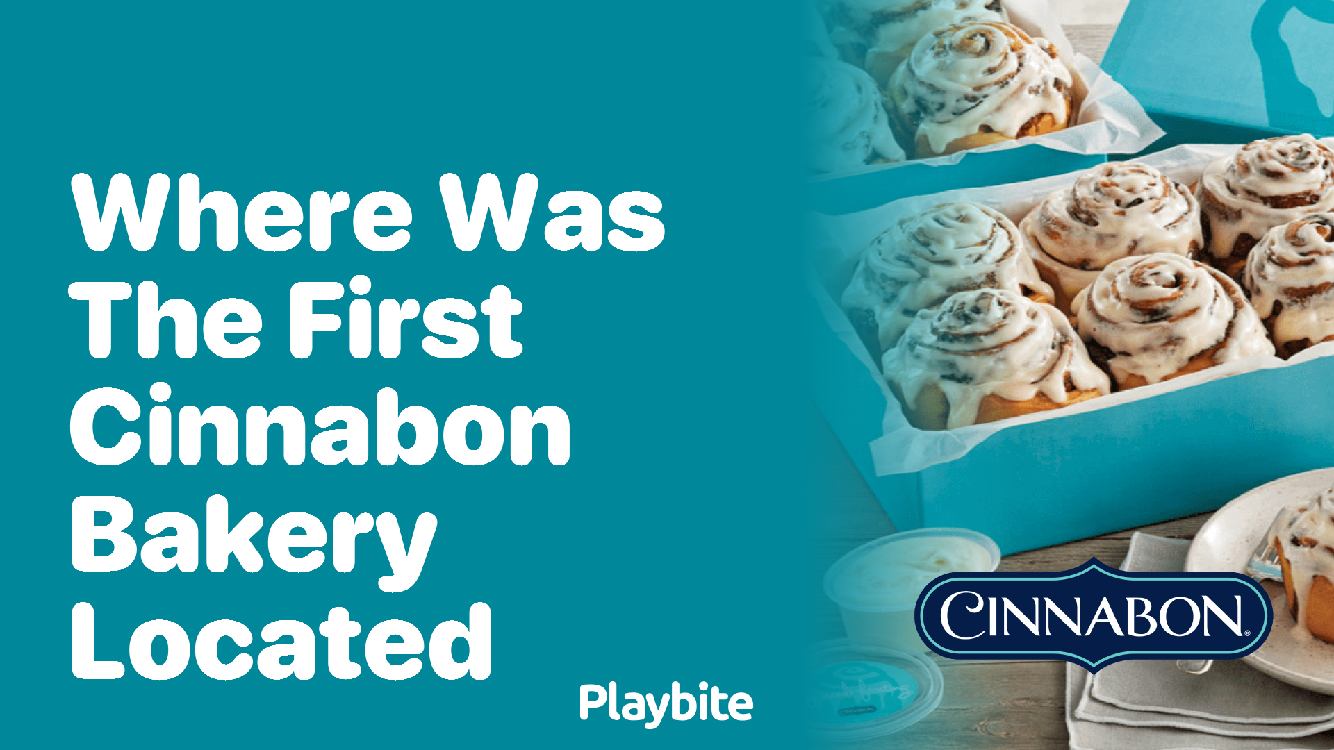 Where Was the First Cinnabon Bakery Located?