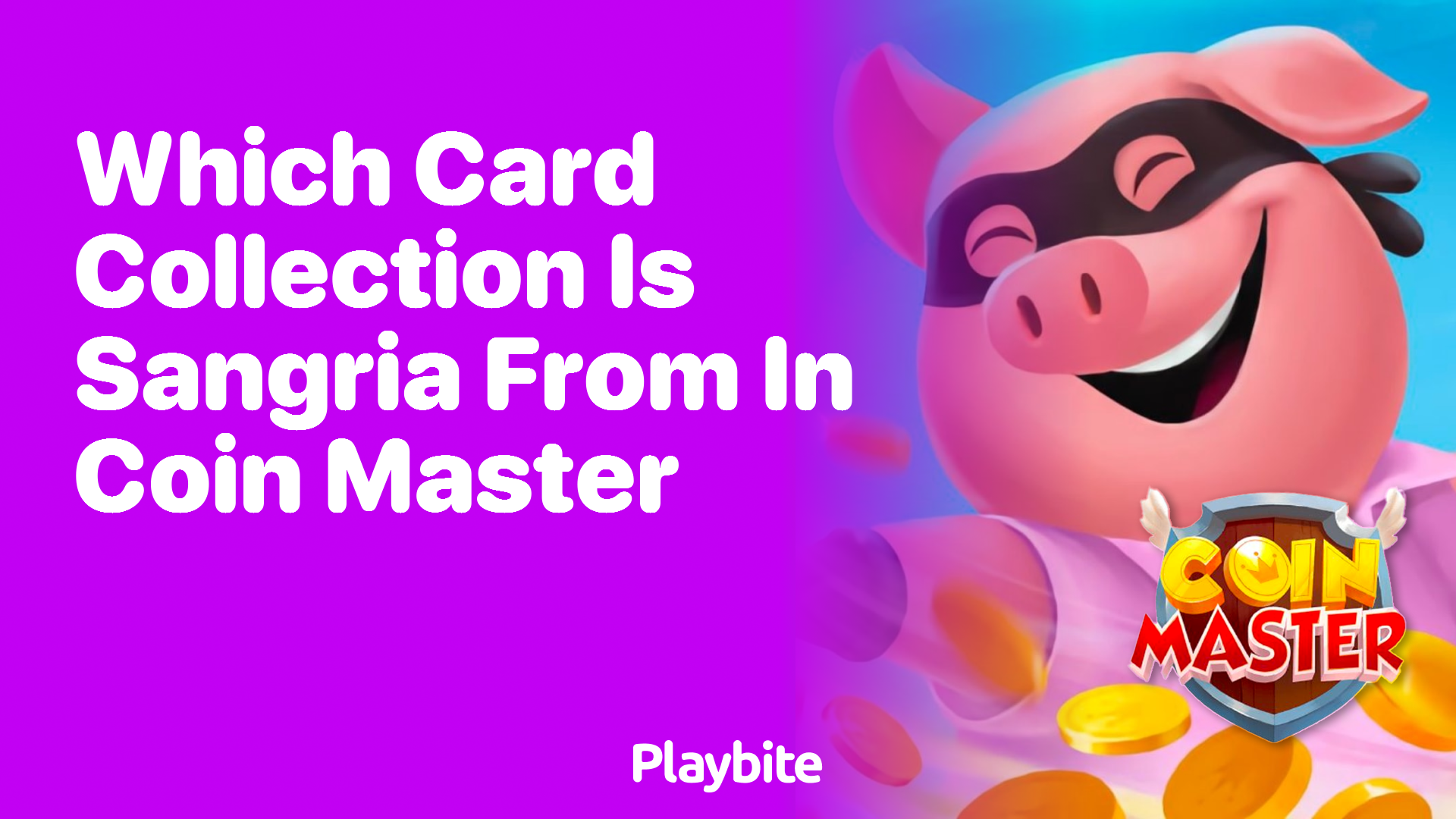 Which Card Collection Is Sangria From in Coin Master?