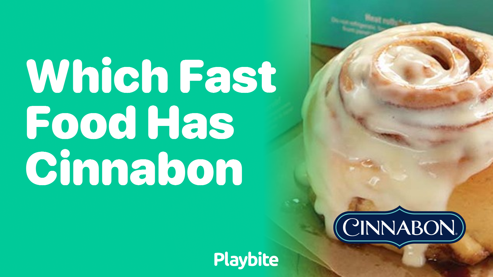 Which Fast Food Places Offer Cinnabon Treats?