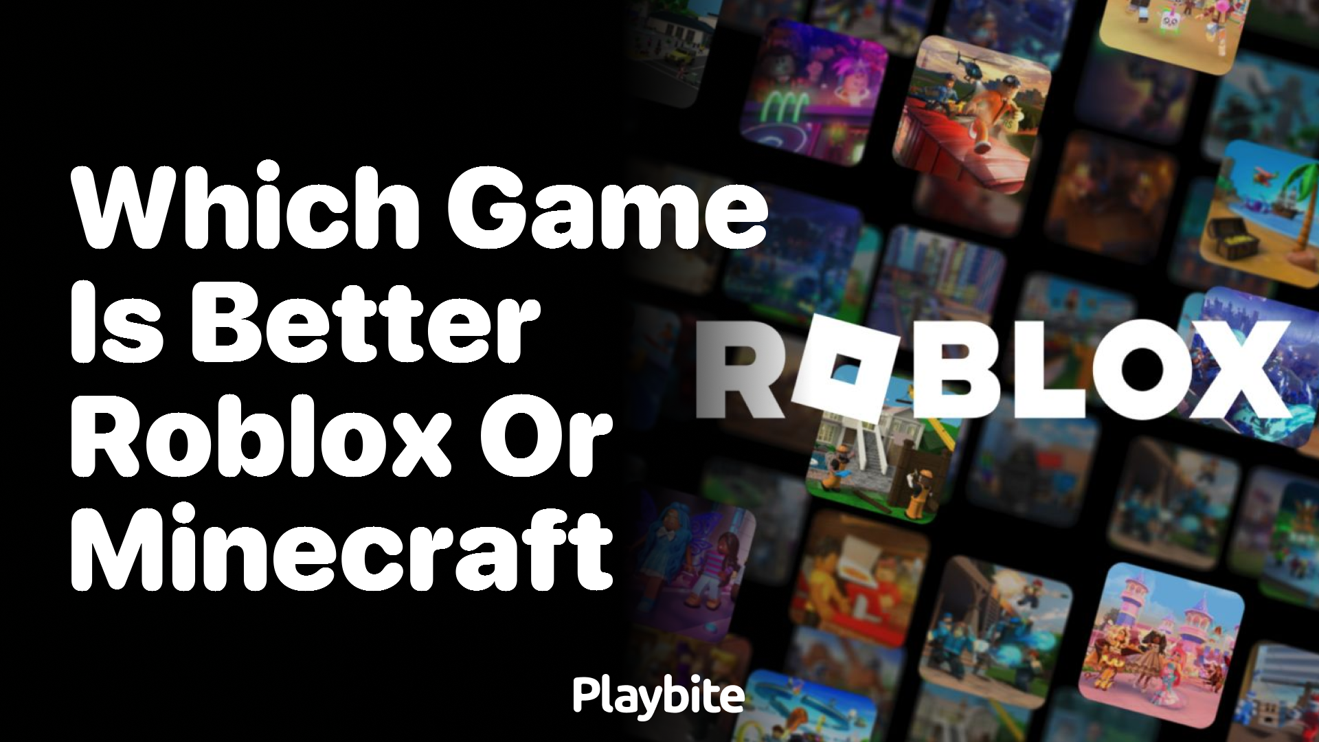 Which Game is Better: Roblox or Minecraft? - Playbite