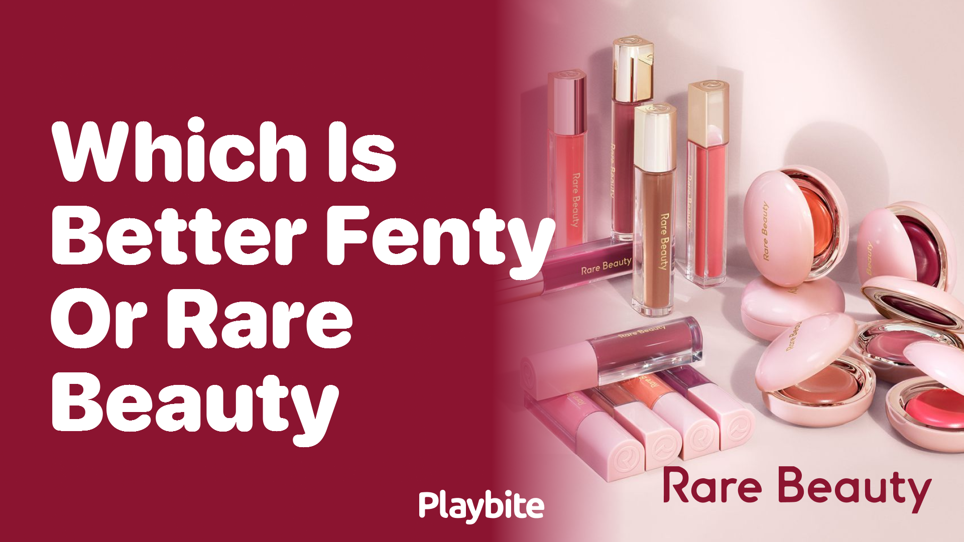 Which Is Better, Fenty or Rare Beauty?