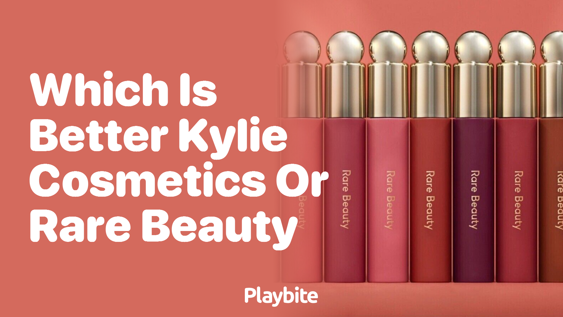 Which Is Better: Kylie Cosmetics or Rare Beauty?