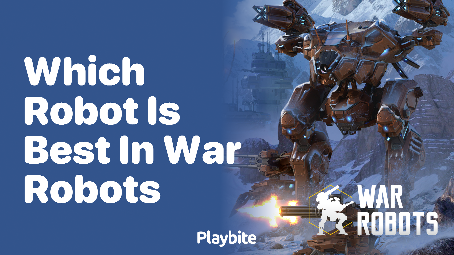 Discover Which Robot Is Best in War Robots