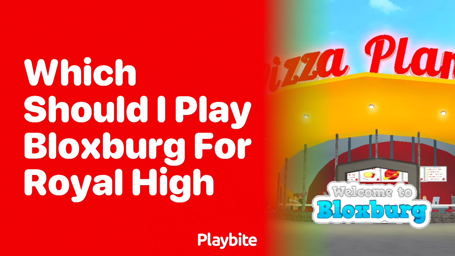 Which Should I Play: Bloxburg or Royal High?