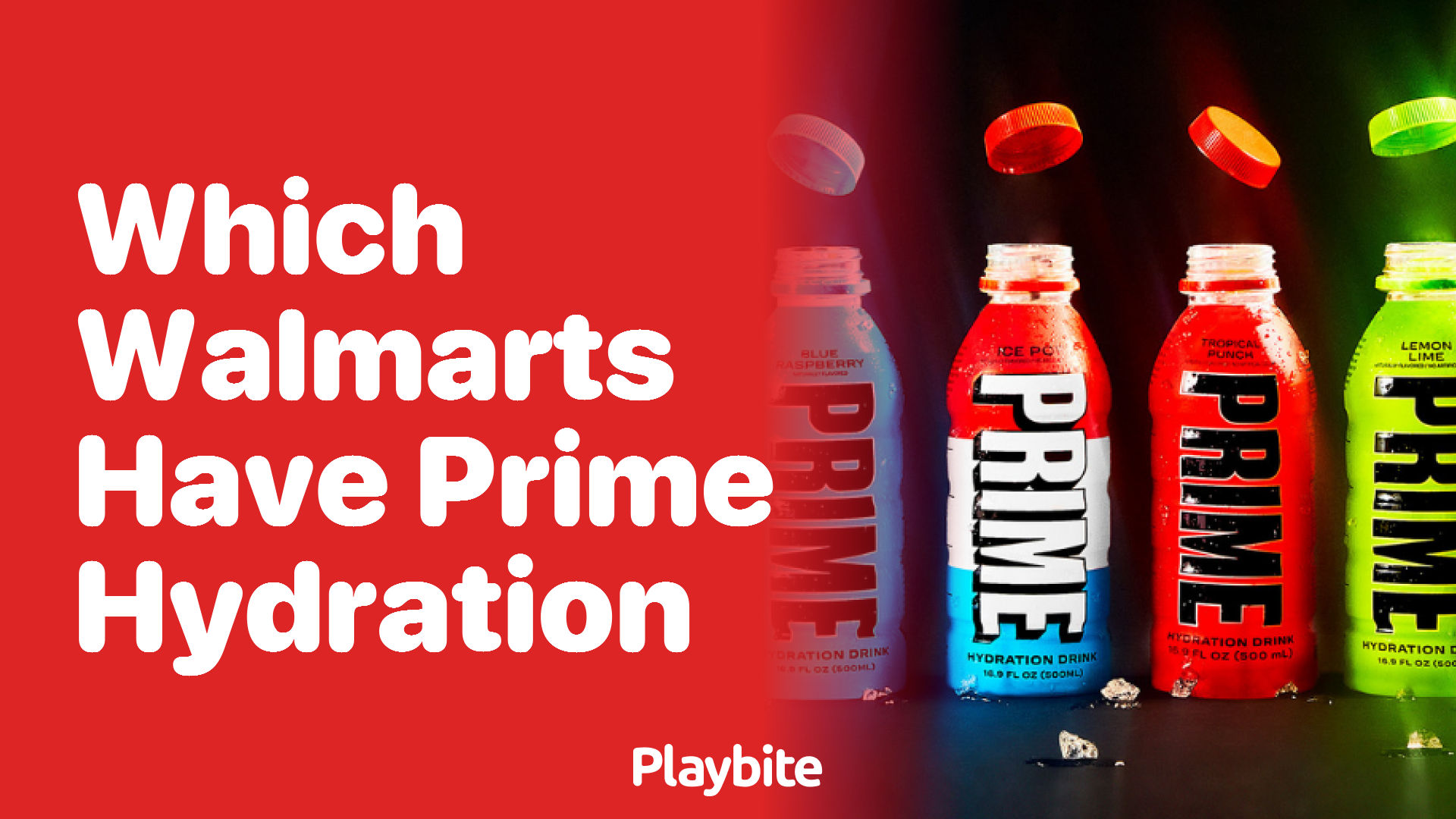 Which Walmarts Have Prime Hydration?