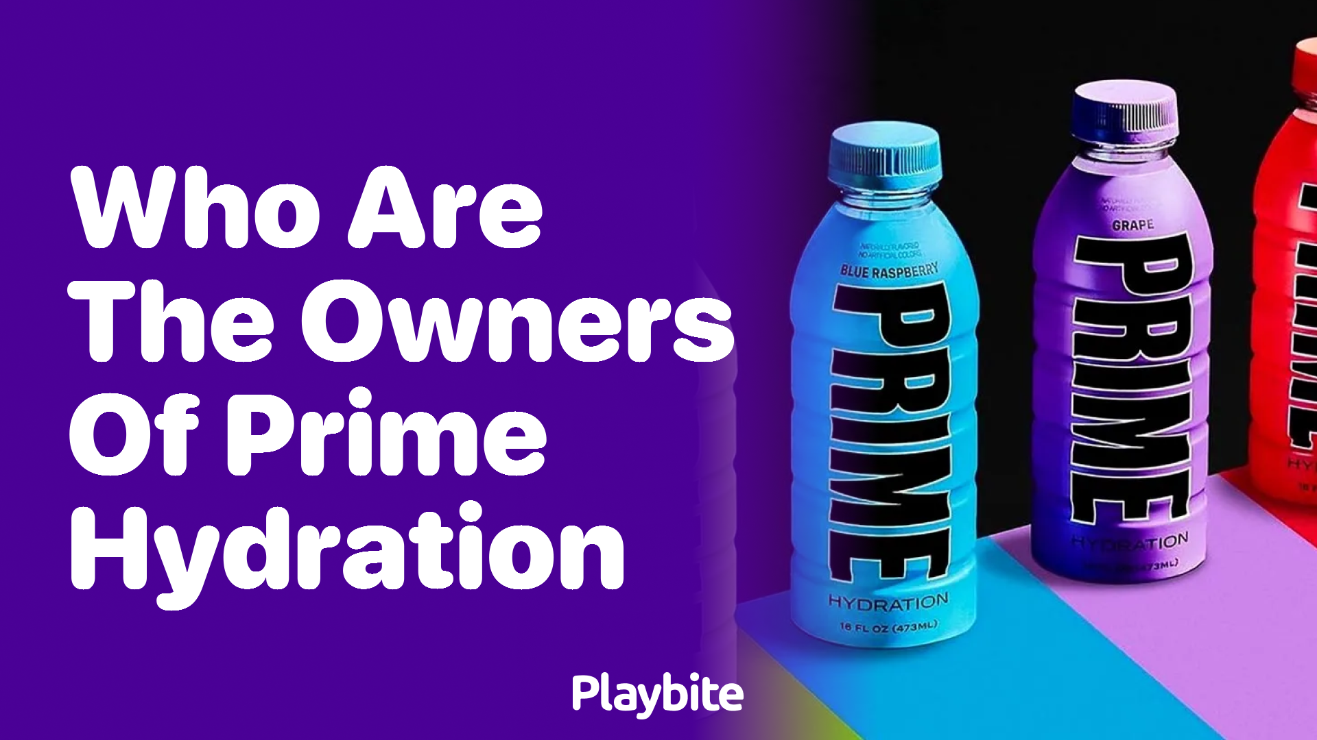 Who Are the Owners of Prime Hydration?