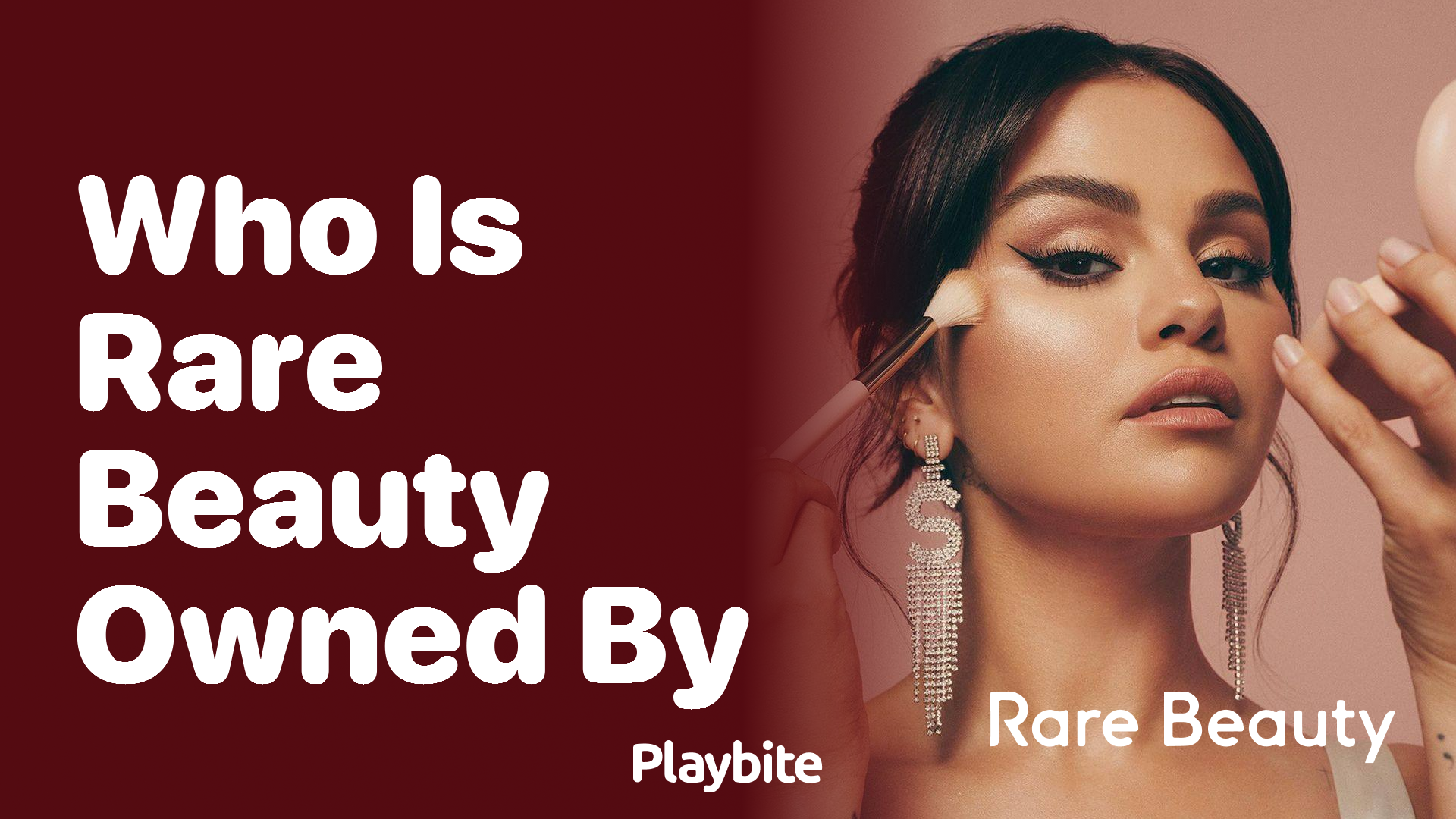 Who owns Rare Beauty?