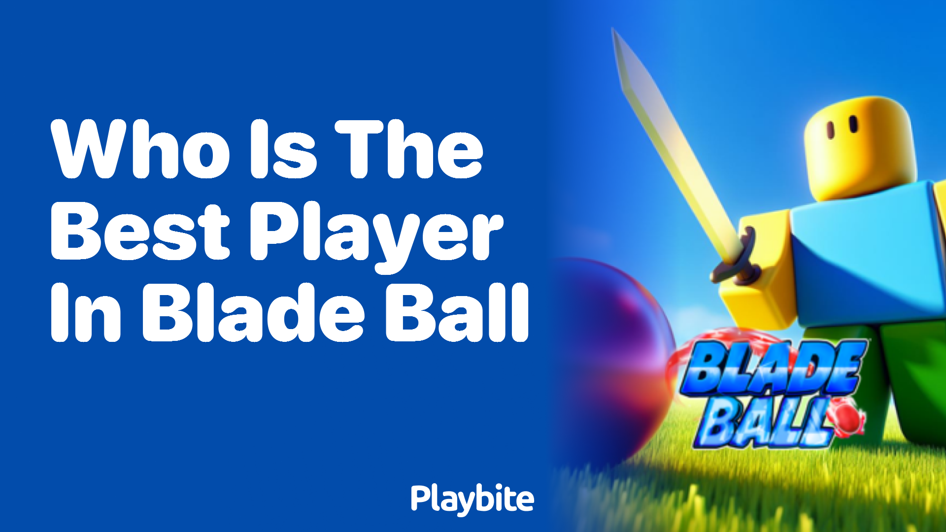 Who Is the Best Player in Blade Ball?