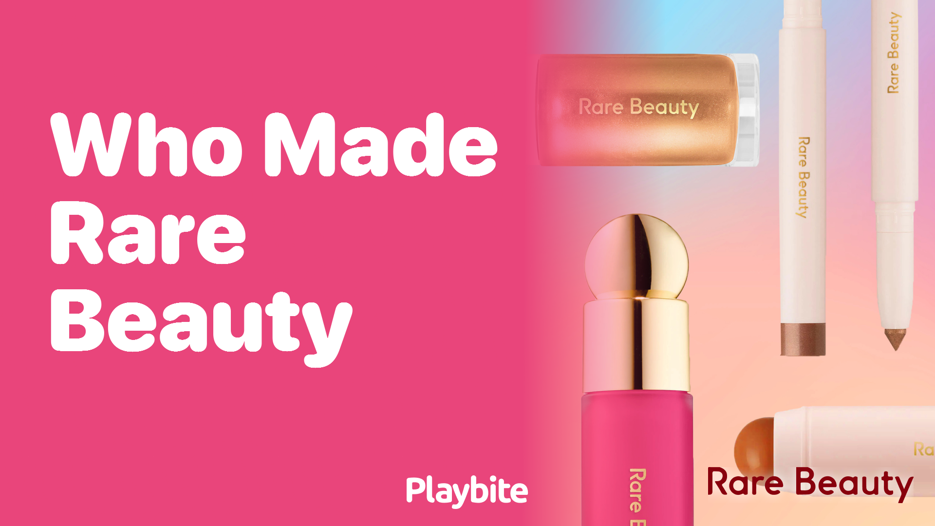 Who Made Rare Beauty? Discover the Creative Mind Behind the Brand