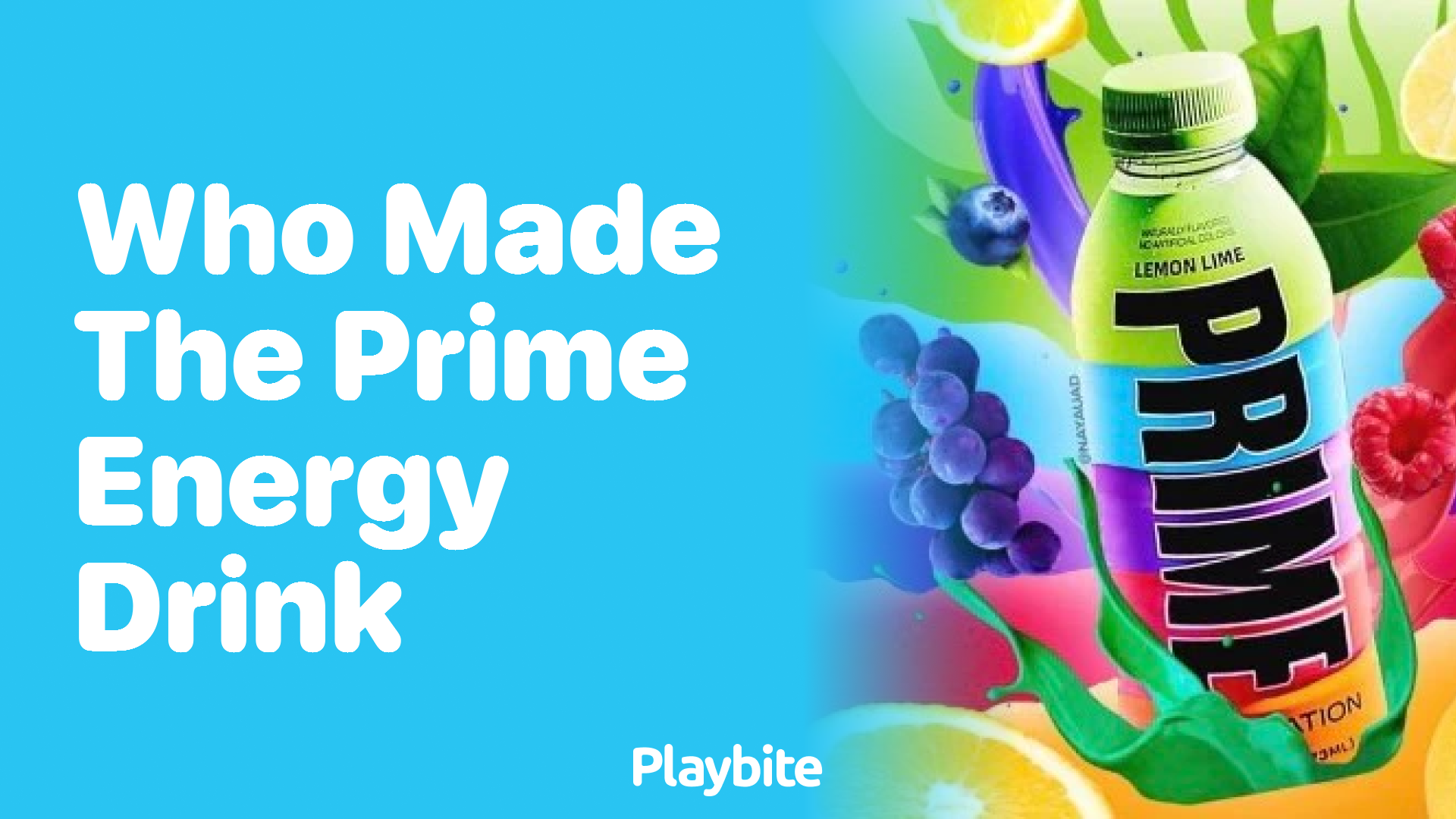 Who Made the PRIME Energy Drink? Unveiling the Creators