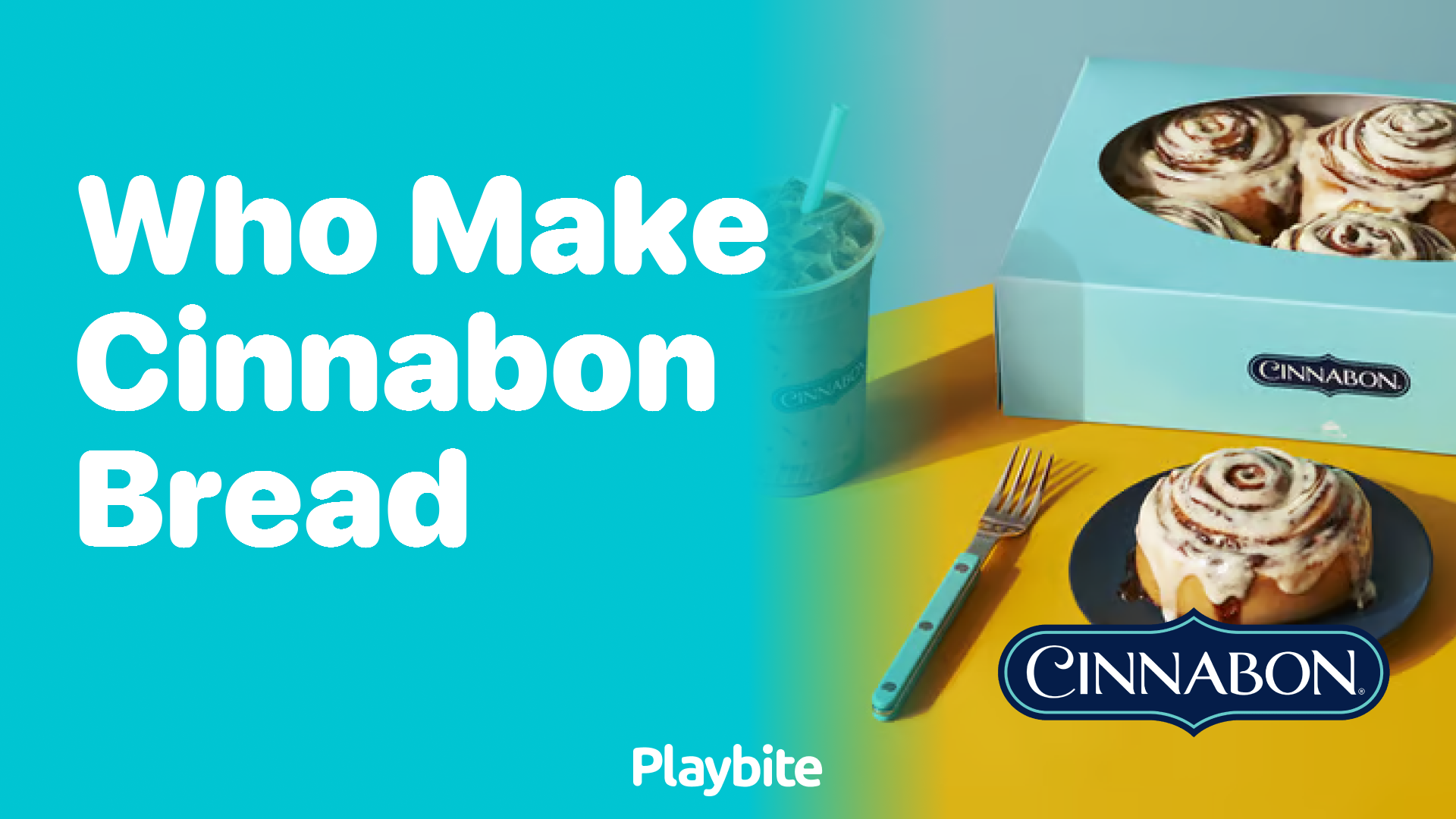 Who Makes the Delicious Cinnabon Bread?