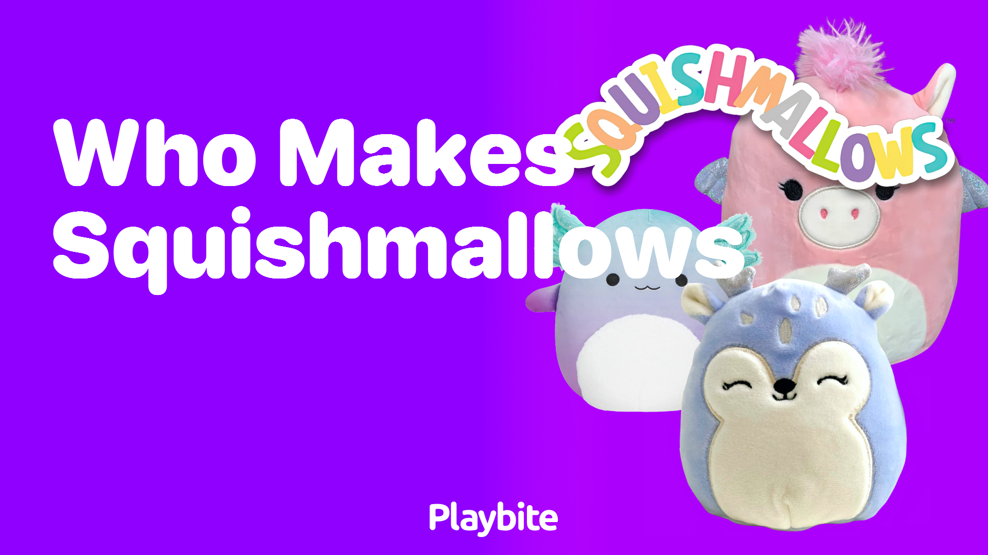 Who Makes Squishmallows and Why Everyone Loves Them