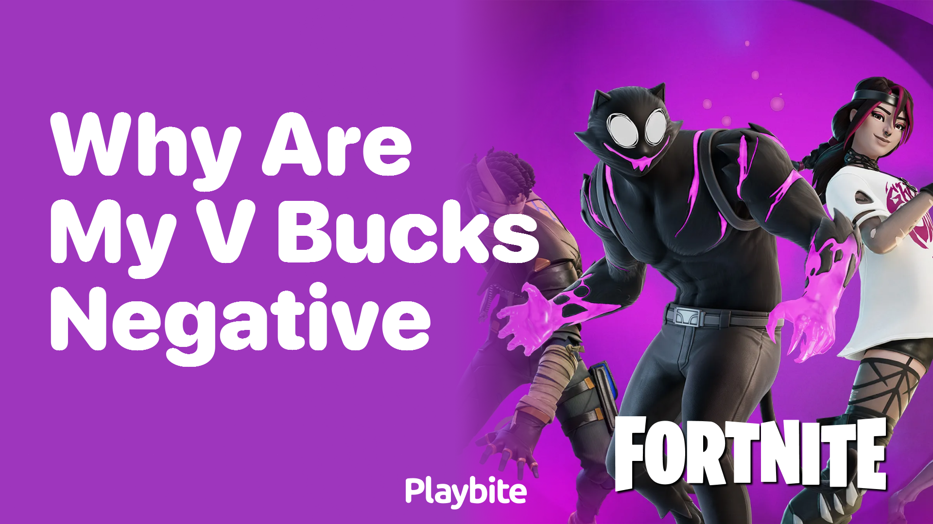 Why Are My V-Bucks Negative in Fortnite?