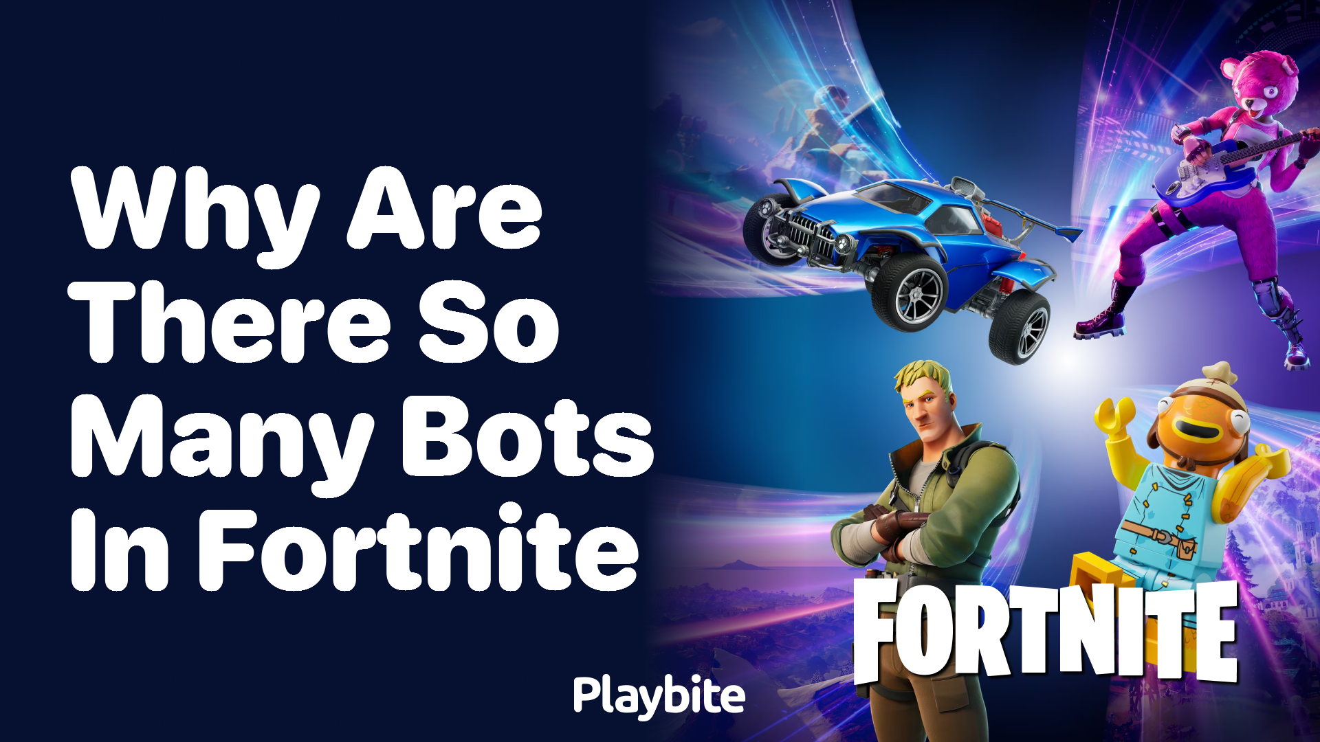 Why Are There So Many Bots in Fortnite? Playbite