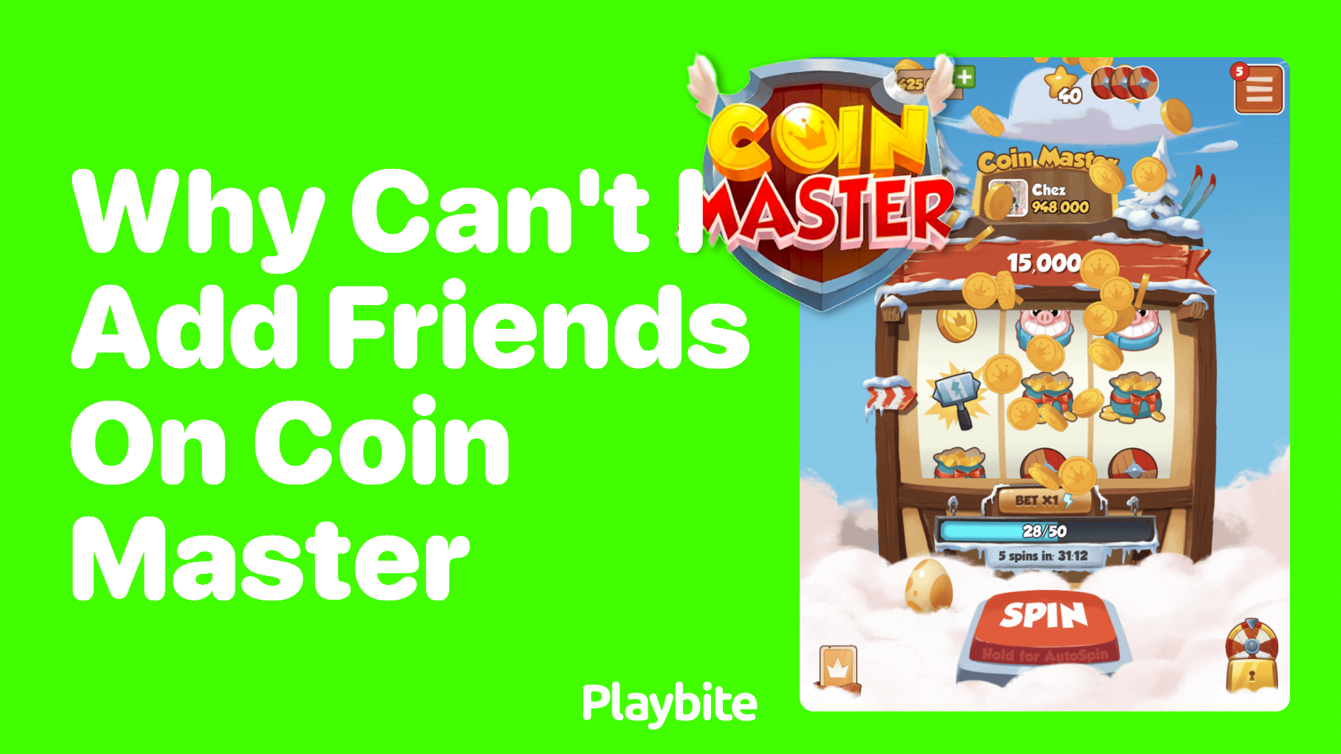 Why Can&#8217;t I Add Friends on Coin Master?