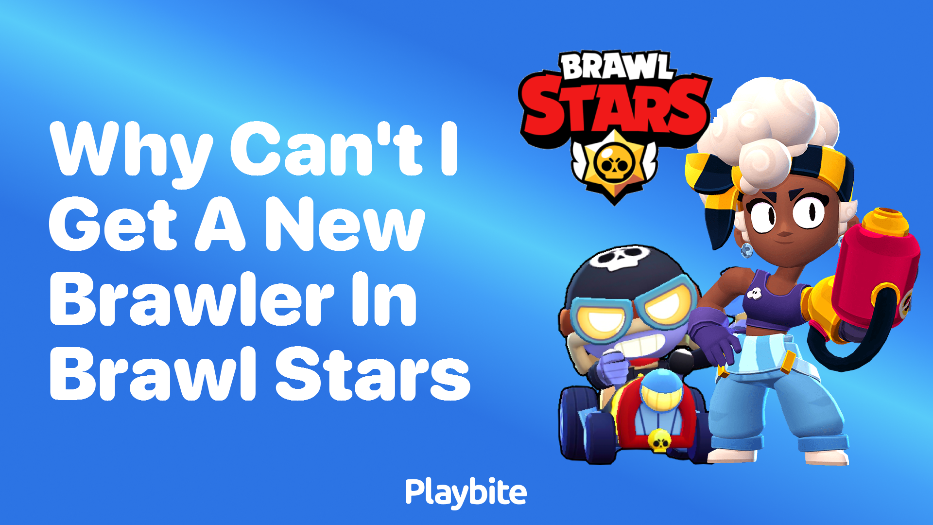 Why Can&#8217;t I Get a New Brawler in Brawl Stars?