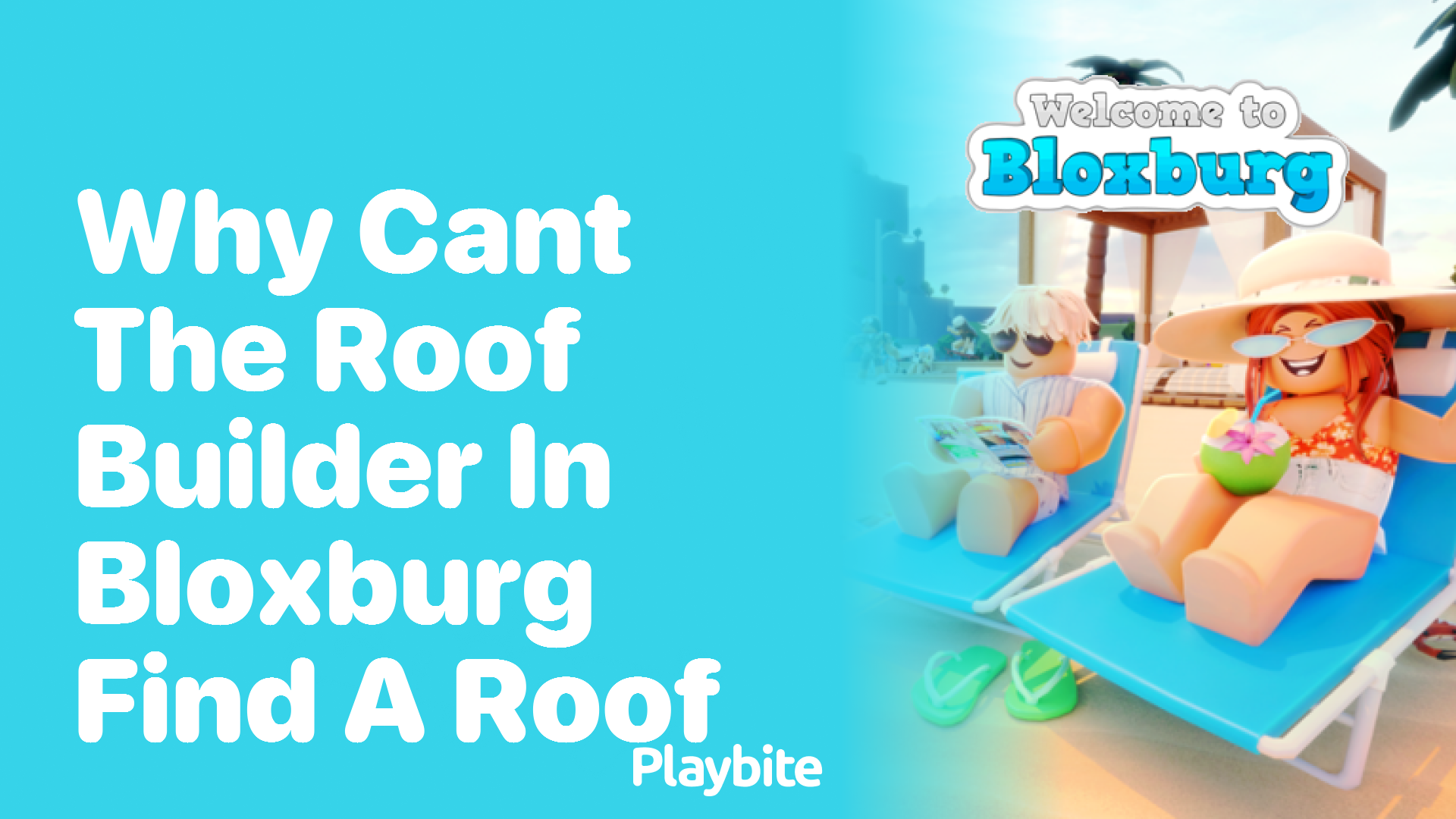 Why Can&#8217;t the Roof Builder in Bloxburg Find a Roof?