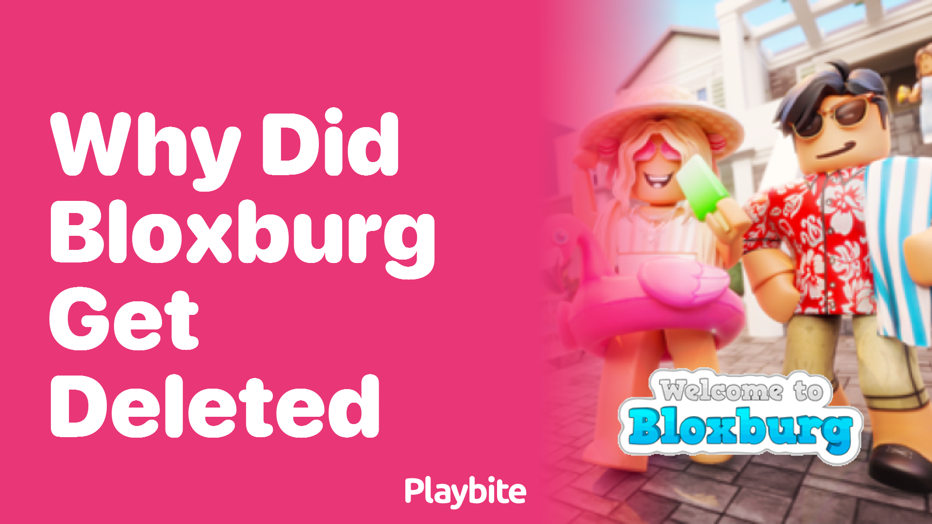 Why Did Bloxburg Get Deleted? Unlocking the Mystery