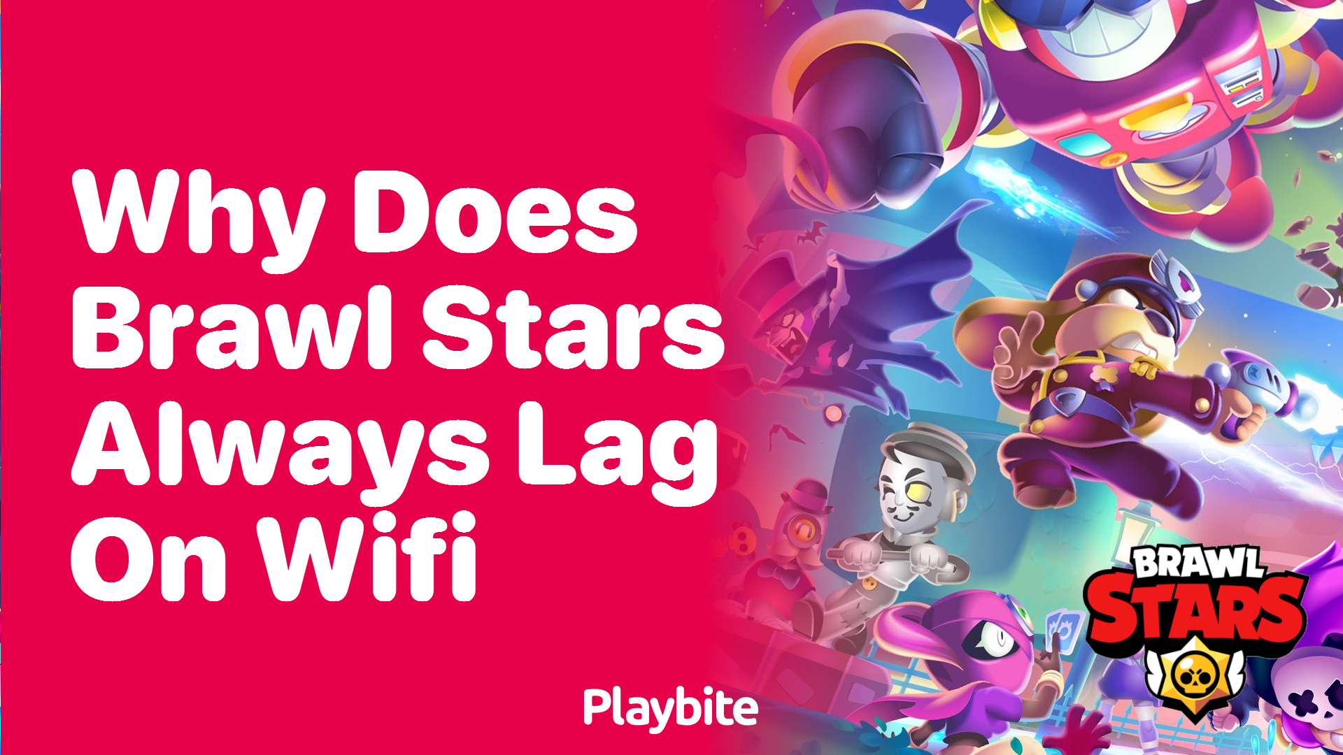 Why Does Brawl Stars Always Lag on WiFi?