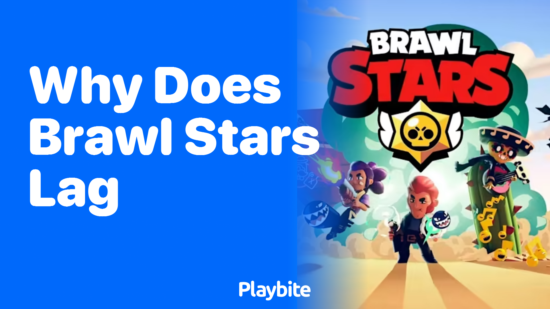 Why Does Brawl Stars Lag? Unveiling the Mystery