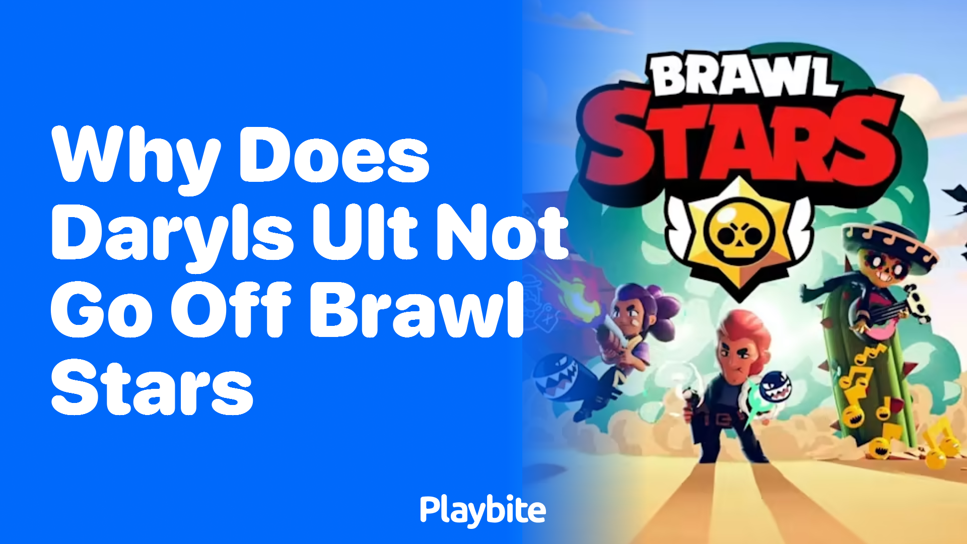 Why Doesn&#8217;t Daryl&#8217;s Ult Go Off in Brawl Stars?