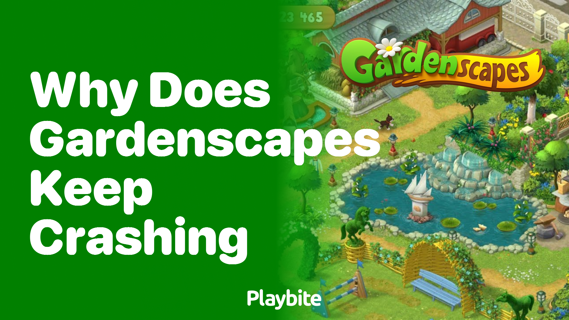 Why Does Gardenscapes Keep Crashing? Here&#8217;s What You Need to Know