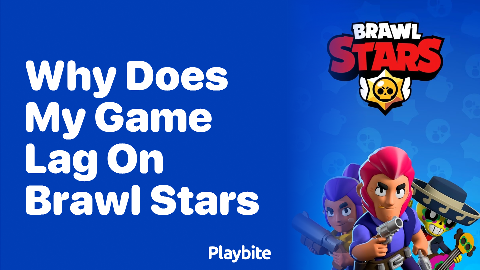 Why Does My Game Lag on Brawl Stars?