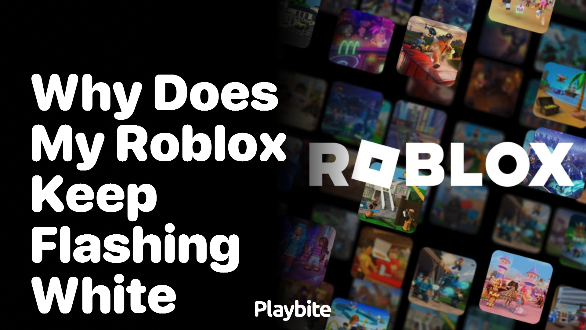 Why Does My Roblox Keep Flashing White? Here&#8217;s What You Need to Know