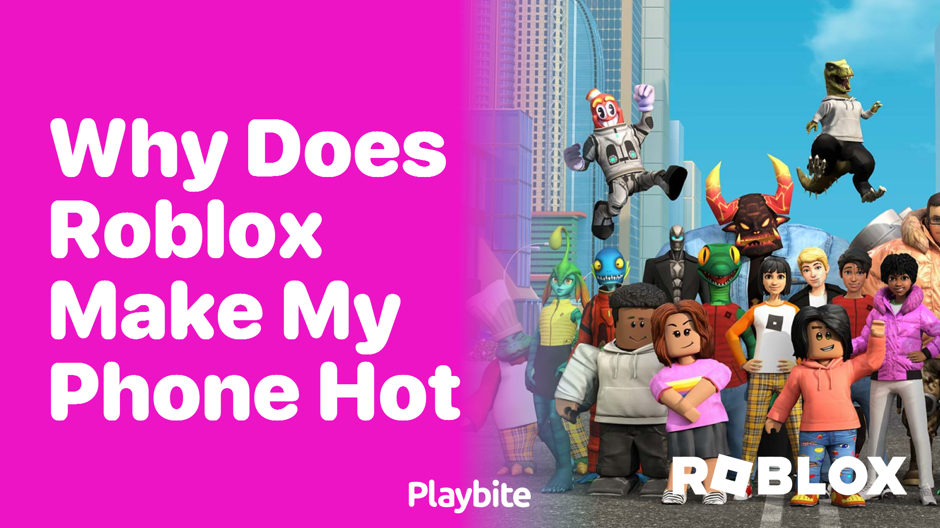 Why does Roblox make my phone hot?