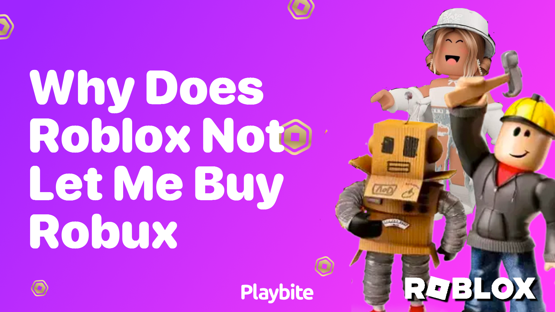 Why Doesn&#8217;t Roblox Let Me Buy Robux?