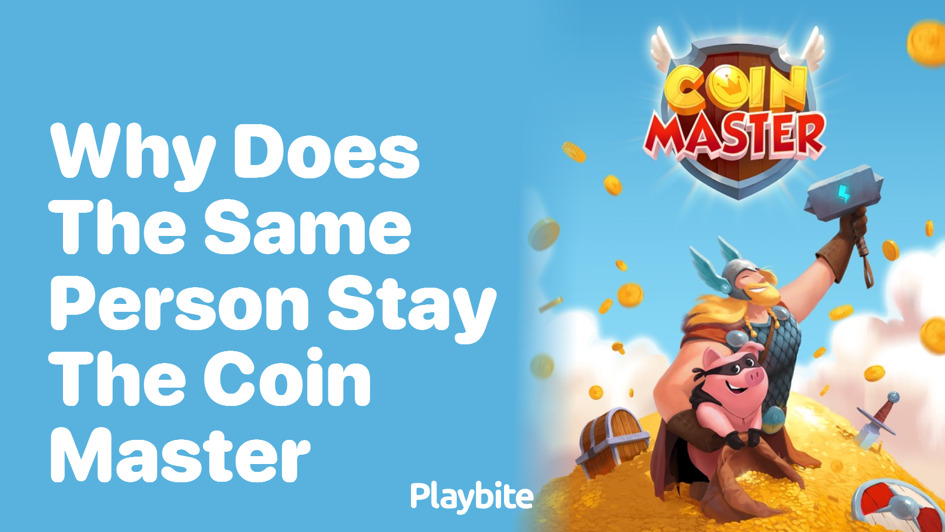 Why Does the Same Person Stay the Coin Master?