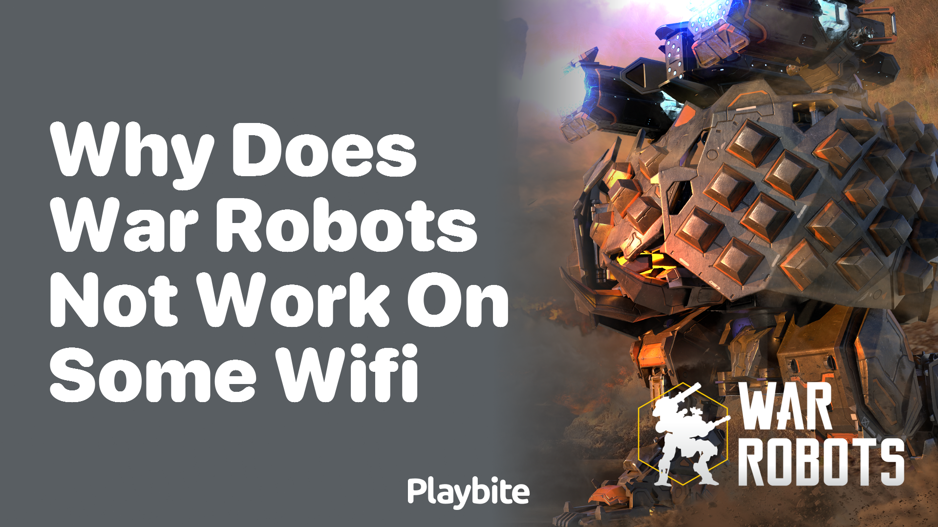 Why Doesn&#8217;t War Robots Work on Some WiFi?