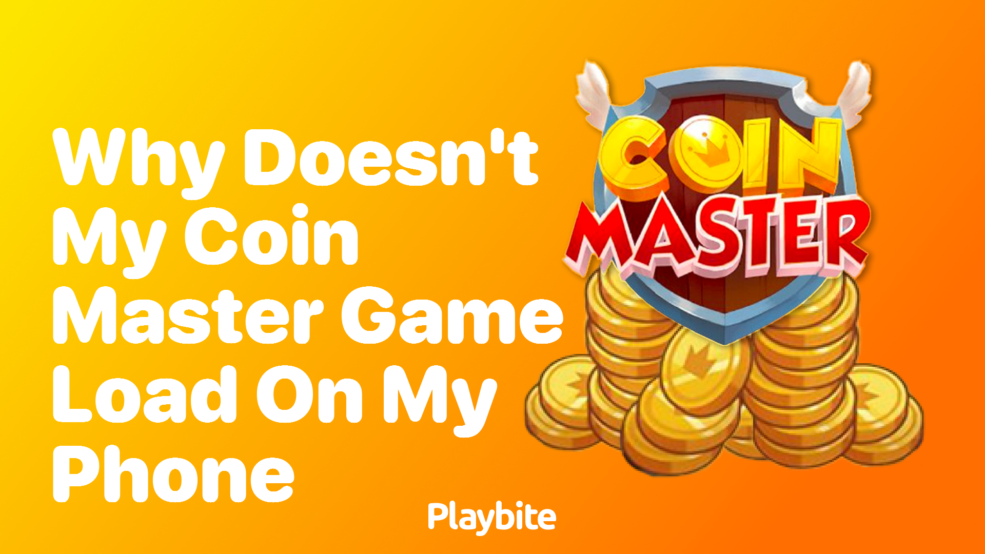 Why Doesn&#8217;t My Coin Master Game Load on My Phone?