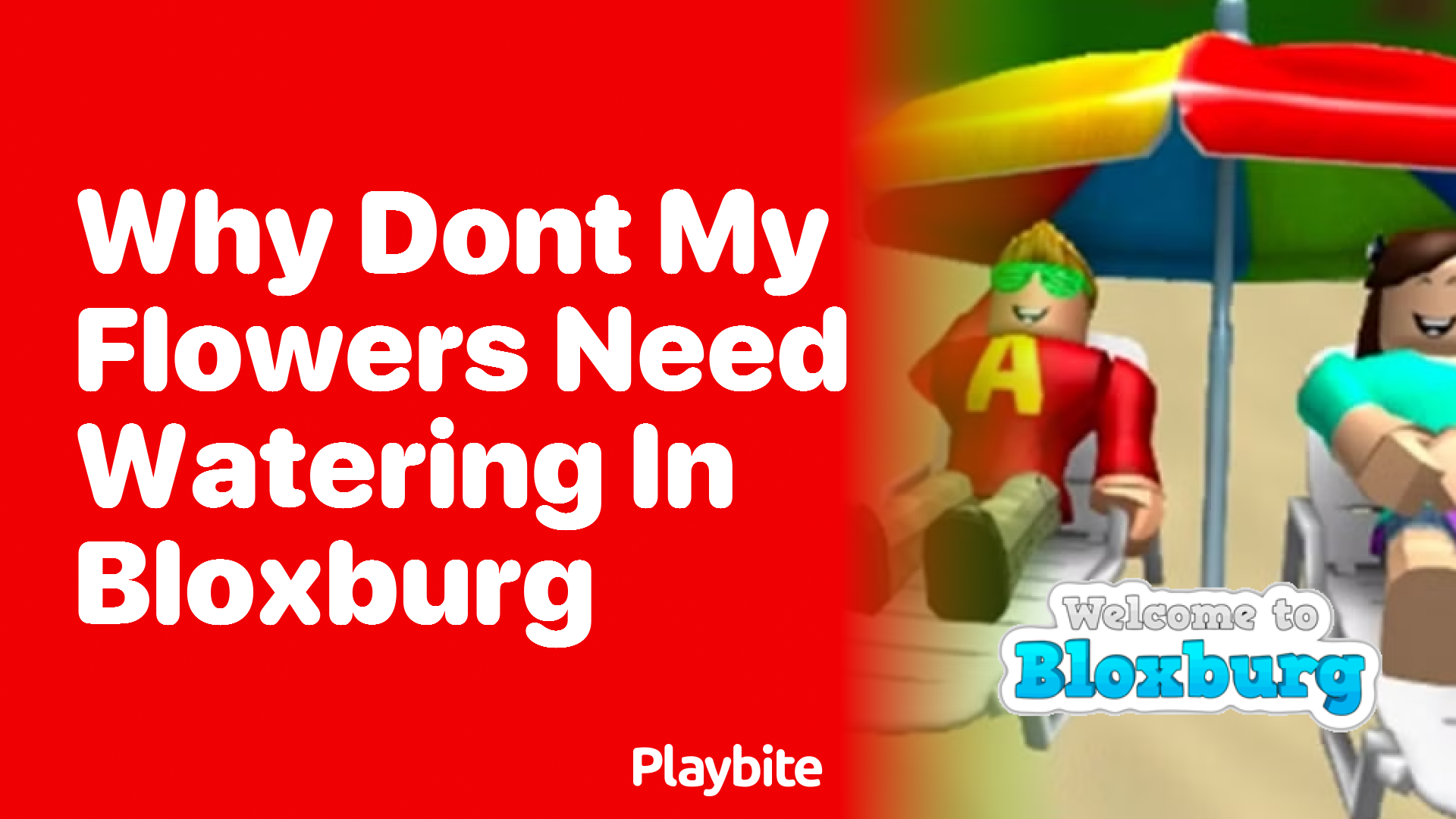 Why Don&#8217;t My Flowers Need Watering in Bloxburg?