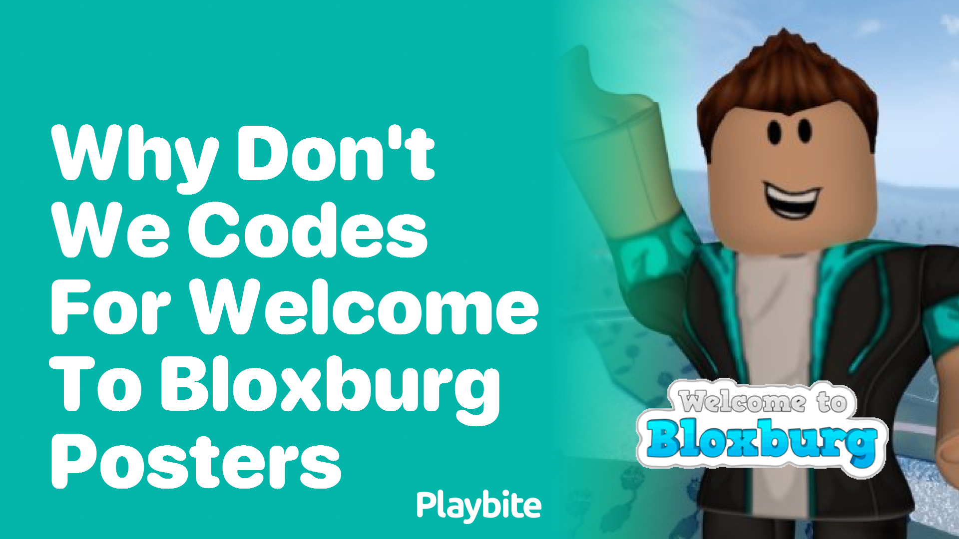 Why Don&#8217;t We Have Codes for Welcome to Bloxburg Posters?