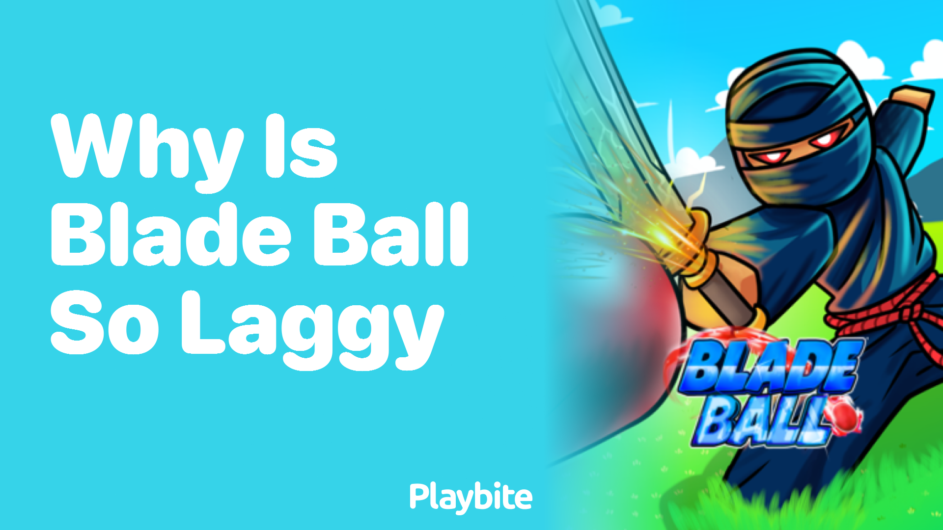 Why is Blade Ball so Laggy? Unraveling the Mystery