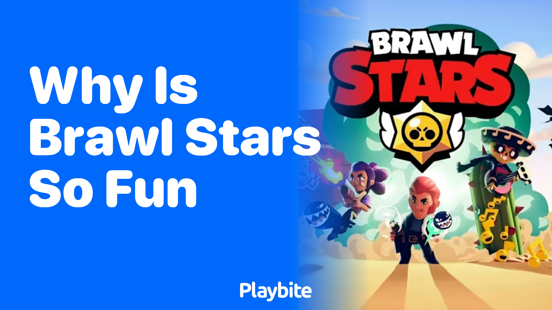 Why Is Brawl Stars So Fun? Discover the Joy of Brawling!